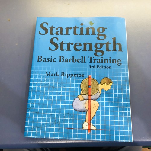 Starting Strength Basic Barbell Training 3rd Edition Mark Rippetoe