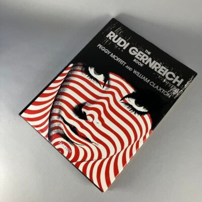 THE RUDI GERNREICH BOOK Peggy Moffitt and Williams Claxton