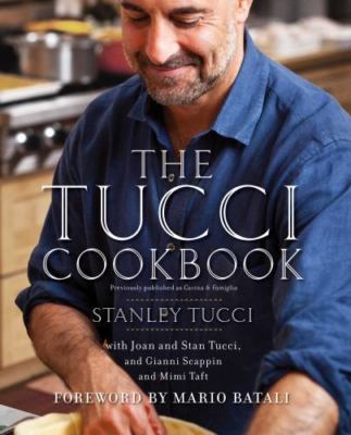 The Tucci Cookbook, Tucci, Stanley,