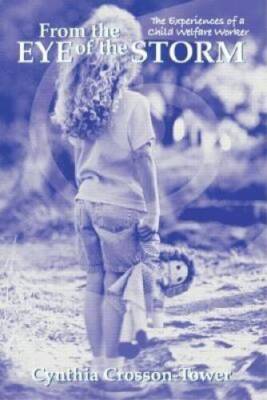 From the Eye of the Storm: The Experiences of a Child Welfare Worker - GOOD