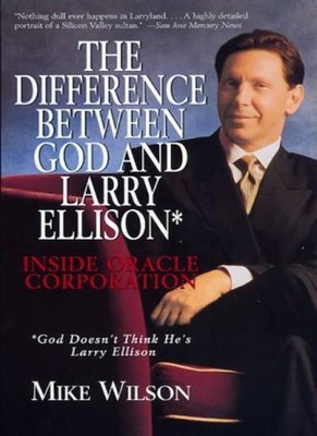 Difference Between God and Larry Ellison,Mike Wilson