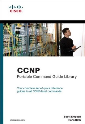 CCNP PORTABLE COMMAND GUIDE LIBRARY By Scott Empson & Hans Roth