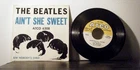 THE BEATLES 7 Inch 45 Ain't she sweet_Nobody's child 1964 Atco  vinyl PS