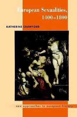 European Sexualities 1400–1800 38 by Katherine Crawford Hardcover 9780521839587