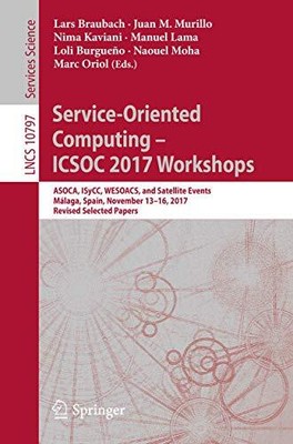 Serviceorientiertes Rechnen ? ICSOC 2017 Workshops: ASOCA, ISyCC, WESOACS und Sa
