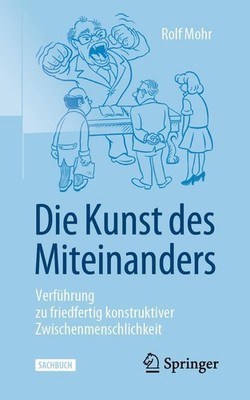 Die Kunst des Miteinanders Rolf Mohr