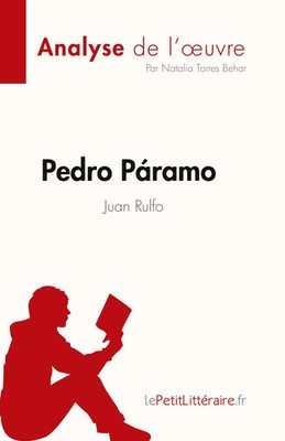 Natalia Torres Behar | Pedro Páramo de Juan Rulfo (Analyse de l'¿uvre) | Buch