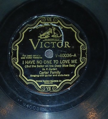 Carter Family I Have No One To Love Me/Anchored In Love Victor 40036 FAIR/G-