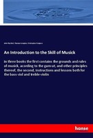 An Introduction To The Skill Of Musick Christopher Simpson