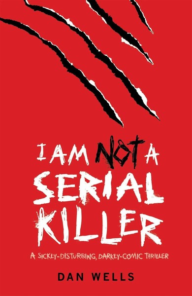 I Am Not A Serial Killer: Now A Major Film | Dan Wells | Englisch | Taschenbuch-image