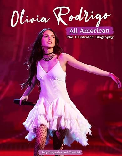Olivia Rodrigo -All American -The Illustrated Biography - Image 6