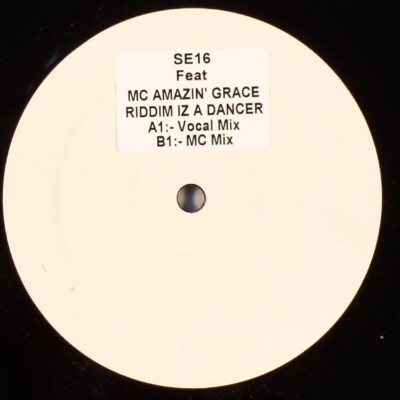 SE16 Feat MC Amazin' Grace - Riddim Iz A Dancer (12'', W/Lbl)