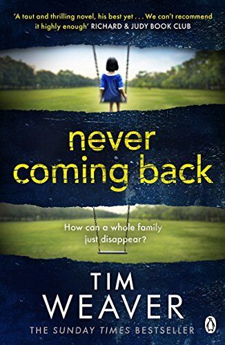 Never Coming Back: David Raker Missing Persons #4-Tim Weaver - Picture 1 of 1