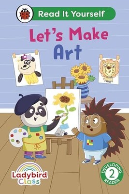 Ladybird Class Let's Make Art: Read It You..., Ladybird