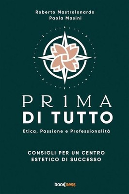 Buch - Mastrolonardo Roberto / Masini Paola - Pr1ma Di Tutto. Ethik, Passion E