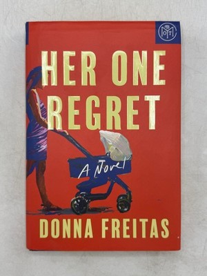 Her One Regret Donna Freitas 2025 Book of the Month Soho Press Novel