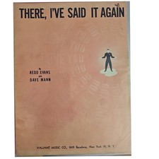 Vintage 1940 There, I've Said It Again Sheet Music by Redd Evans  Dave Mann