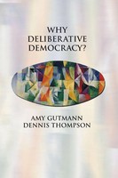 Why Deliberative Democracy? Amy Gutmann (U. A.) Taschenbuch Englisch 2004