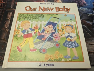 Now I Am Big: Our New Baby by Stephanie Longfoot (1996) VERY GOOD