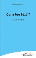 Alphonse Voho Sahi | Qui A Tué ZéZé ? | Taschenbuch | FranzöSisch (2022) | 90 S.