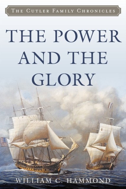 The Power and the Glory by William C. Hammond PAPERBACK 9781493058150