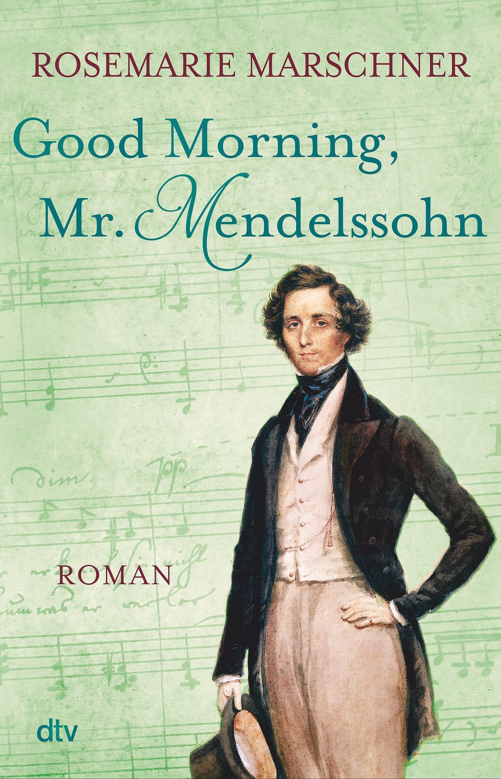 Thumbnail - Good Morning, Mr. Mendelssohn | Rosemarie Marschner | Roman |