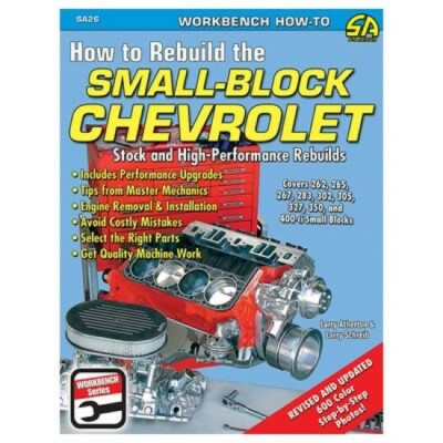SA26 How to Build Small Block Chevrolet Stock and High Performance Rebuild Chevy