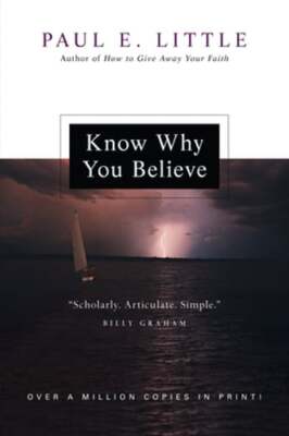 Know Why You Believe by Professor Little, Paul E: Used