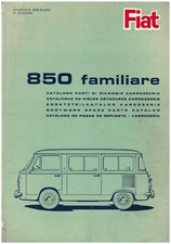 FIAT  850  FAMILIARE  1966 -  CATALOGO RICAMBI CARROZZERIA -  SPARE PARTS!