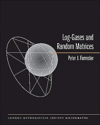 Log-Gases And Random Matrices (Lms-34)