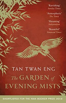 Garden of Evening Mists By Tan Twan Eng