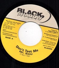 MR. EASY  don't test me  BLACK SHADOW RECORDS.