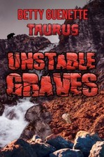 Unstable Graves: Taurus (Erin Rines) by Betty Guenette [Paperback]