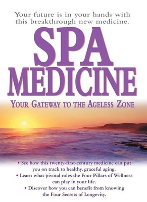 Spa Medicine: Your Gateway to the Ageless Zone by Graham Simpson (English) Paper