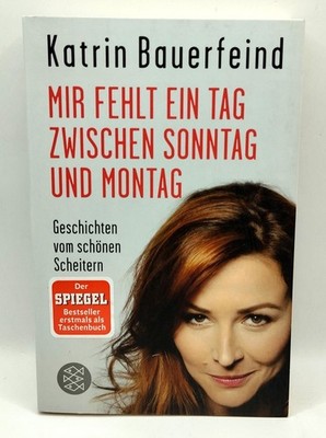 Mir fehlt ein Tag zwischen Sonntag und Montag von Katrin Bauerfeind (k24)
