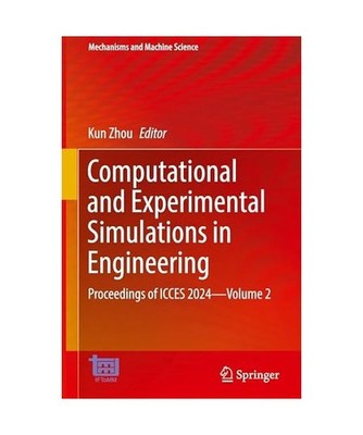 Computational and Experimental Simulations in Engineering: Proceedings of ICCES 