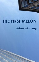 Adam Mooney | The First Melon | Buch | Englisch (2013) | Gebunden | [.]