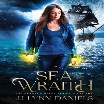 Sea Wraith (A Meranda Haley Novel Book 2) JJ Lynn Daniels Paperba
