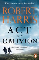 Act Of Oblivion | The Sunday Times Bestseller | Robert Harris | Taschenbuch | Dk