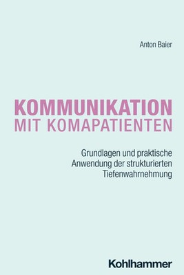 Kommunikation mit Komapatienten Anton Baier Taschenbuch 86 S. Deutsch 2025
