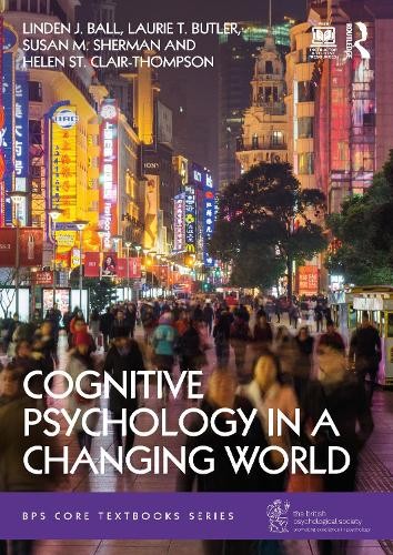 Cognitive Psychology in a Changing World by Linden Ball 9780367703516 NEW - Image 2
