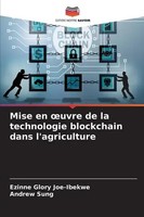 Mise En ¿Uvre De La Technologie Blockchain Dans L'agriculture Joe-Ibekwe (U. A.)