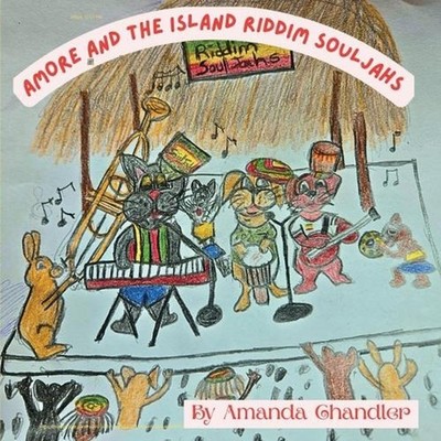Amore and the Island Riddim Souljahs by Amanda Chandler Paperback Book