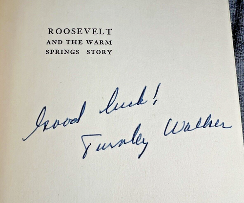 Franklin Roosevelt and the Warm Springs Story by Turnley Walker - 1953 Signed HC - Picture 4 of 6