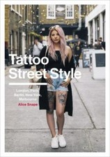 Tattoo Street Style: London, Paris, Berlin, New York, Melbourne by in Used - V