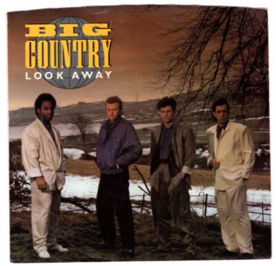 Big Country - Look Away / Restless Natives 7'' 45 RPM Single