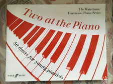 Two at the Piano: 50 duets for young pianists The Waterman/Harewood Piano Series