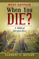 Clement C. Butler | What Happens When You Die?, Second Edition | Taschenbuch