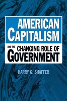 Harry Shaffer | American Capitalism And The Changing Role Of Government | Buch