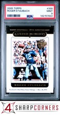 2005 TOPPS #330 ROGER STAUBACH HOF POP 3 PSA 9